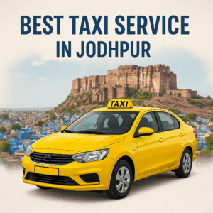Best Taxi Service in Jodhpur