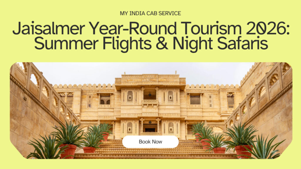 The Golden City Goes Year-Round: Jaisalmer's 2026 Revolution